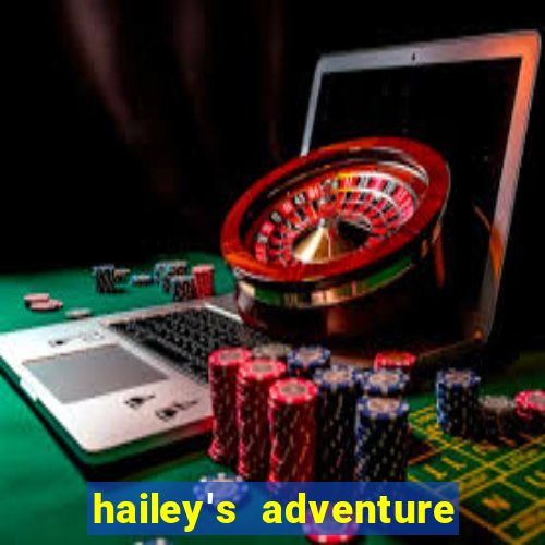 hailey's adventure mod unlimited money